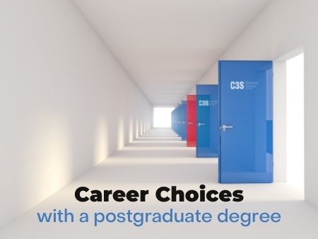 What career choices you can get  with a postgraduate degree?